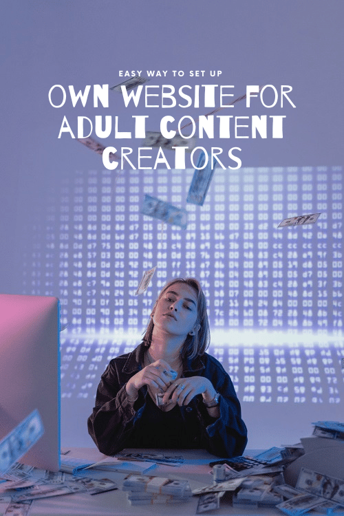 Easy way to set up own website for adult content creators